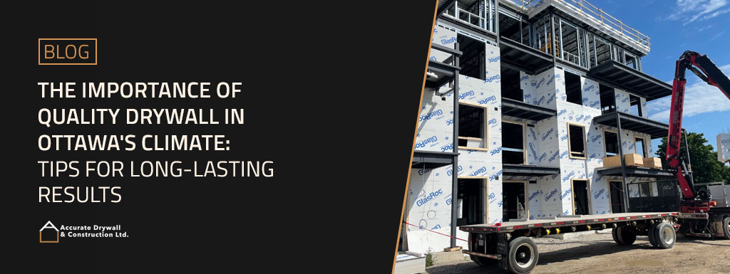 Drywall in Ottawa's Climate